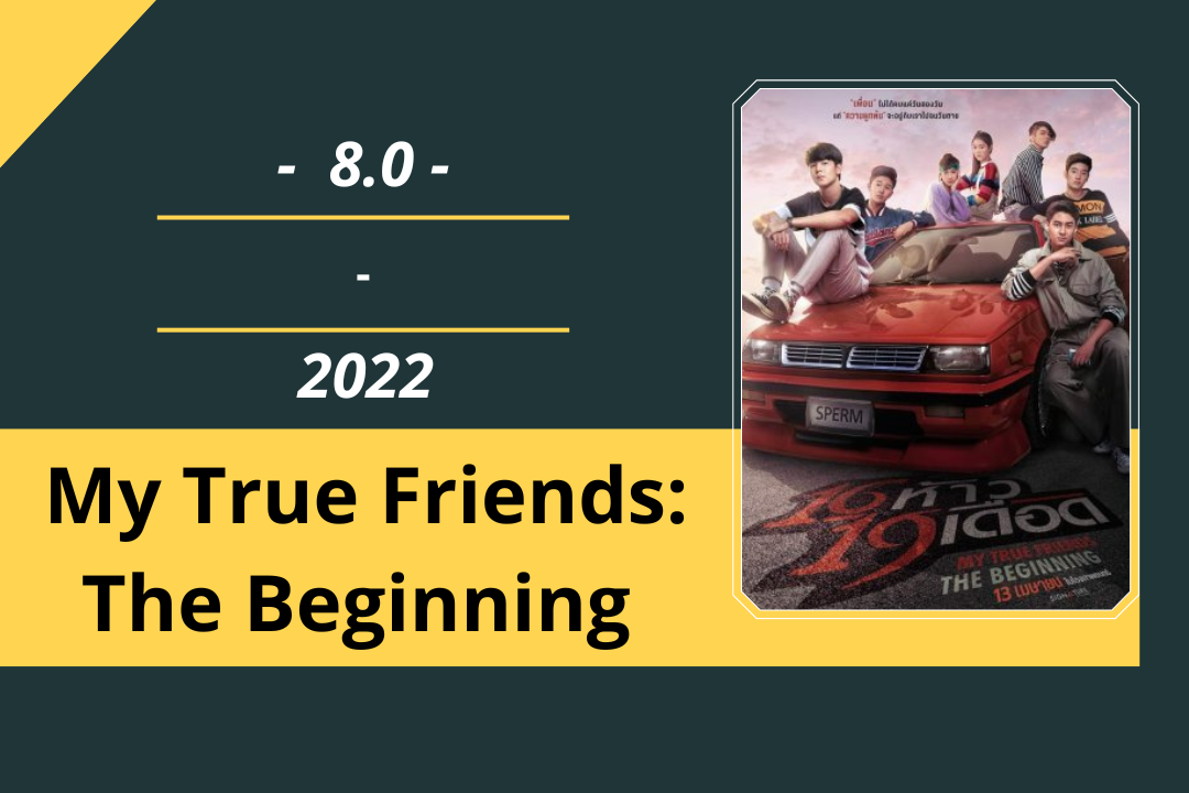 Review Film: My True Friends: The Beginning (2022)