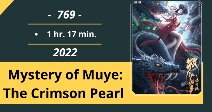 Review Film: Mystery of Muye: The Crimson Pearl (2022)