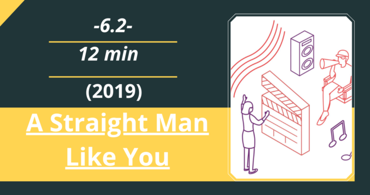 Review Film: A Straight Man Like You (2019)