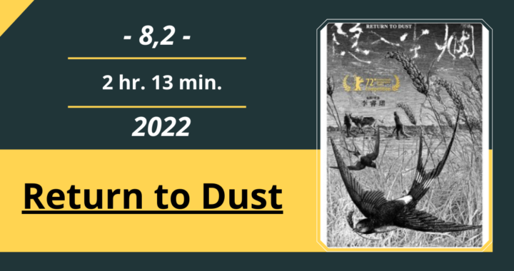 Review Film: Return to Dust (2022)