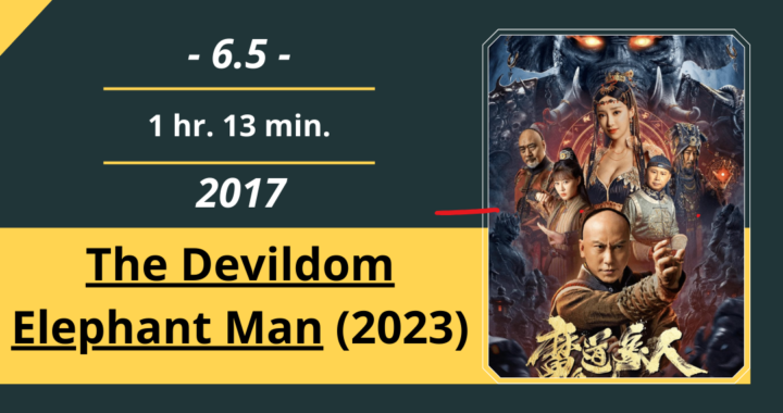 Review Film: The Devildom Elephant Man (2023)