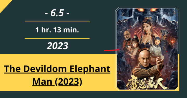 Review Film: The Devildom Elephant Man (2023)