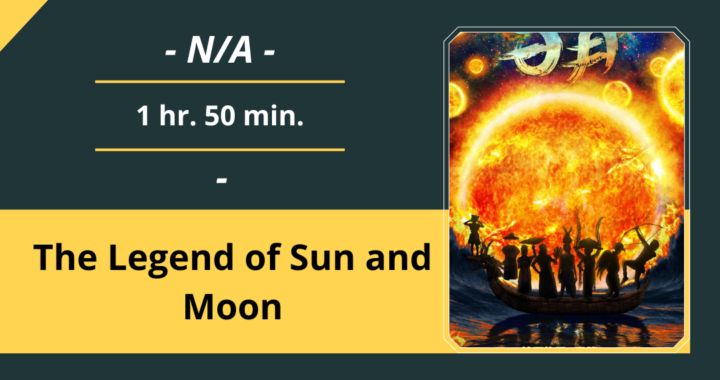 Review Film: The Legend of Sun and Moon