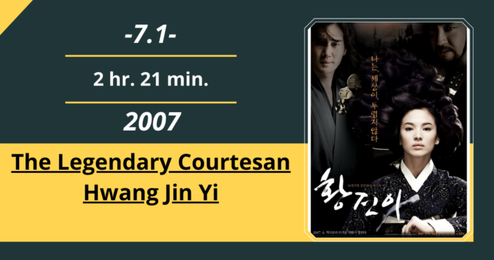 Review Film: The Legendary Courtesan Hwang Jin Yi (2007)