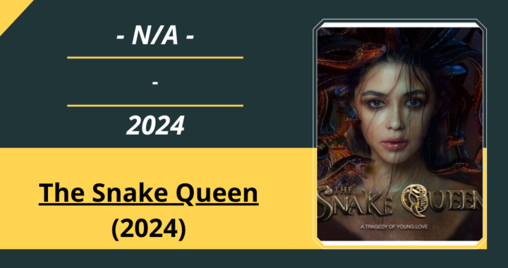 The Snake Queen (2024)