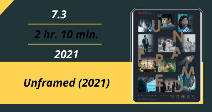 Review Film: “Unframed” – Debut Menggugah dari Sutradara Baru