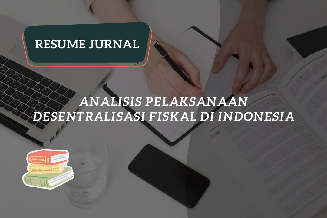 Resume Jurnal: Analisis Desentralisasi Fiskal di Kabupaten Bungo